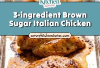 Family-Friendly 3-Ingredient Brown Sugar Italian Chicken Recipe