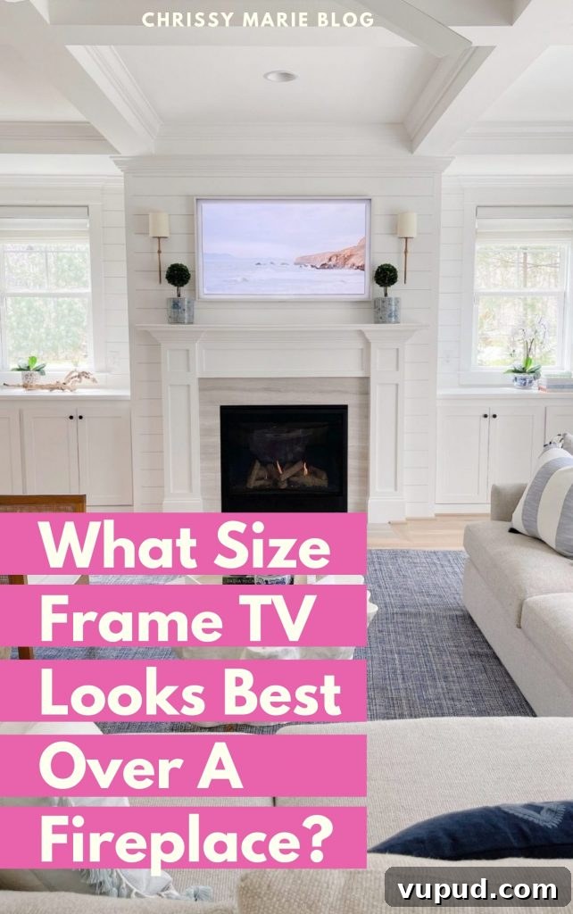 What Size Samsung The Frame TV Should You Mount Above a Fireplace? 10 what size frame tv over fireplace Pinterest image